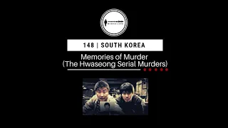 148. Memories of Murder (The Hwaseong Serial Murders)| South Korea PODCAST PROMO