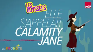 Calamity Jane, une histoire d’aventures au Far West - Les Odyssées, l'histoire pour les 7 à 12 ans