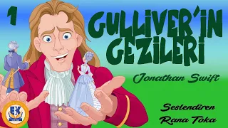 Gulliver'in Gezileri - Jonathan Swift (Sesli Kitap 1.Parça) (Rana Toka)