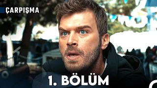 Çarpışma 1. Bölüm