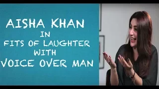 Funny Aisha Khan interview with Voice Over Man - Episode 1