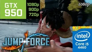 JUMP FORCE | GTX 950 | i5 4460 | 1080p 900p 720p | PC Performance Gameplay