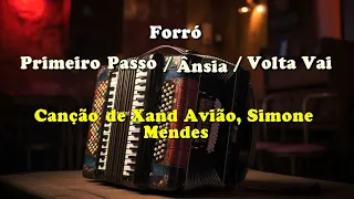 Primeiro Passo / Ânsia / Volta Vai - Canção de Xand Avião e Simone Mendes - Música com Letra