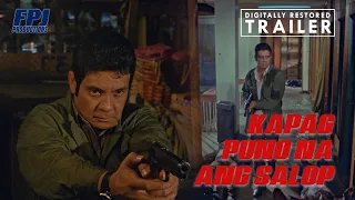 Digitally Restored Kapag Puno na ang Salop Trailer | FPJ Movies