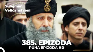 Sulejman Veličanstveni Epizoda 385 (HD)