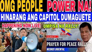 PEOPLE POWER RALLY DUMAGUETE DITO NA KAMI SA VENUE DUMAGUETE