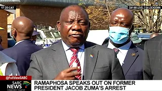 President Ramaphosa speaks out on Zuma's arrest