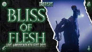 BLISS OF FLESH - LIVE @MUSCADEATH FEST 2021 - HD - [FULL SET - MULTI CAM] 01/10/2021