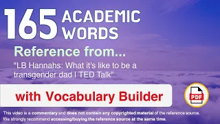 165 Academic Words Ref from "LB Hannahs: What it's like to be a transgender dad | TED Talk"