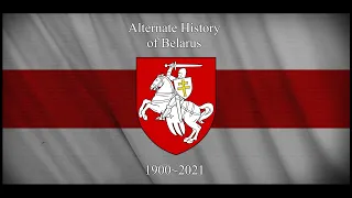 Alternate history of Belarus 1900~2021