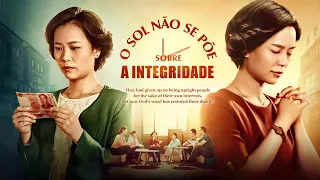 Filme gospel "O Sol não se põe sobre a integridade" Deus ensina as pessoas a serem honestas