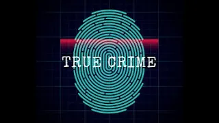 True Crime Asmr Video.