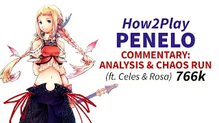 DFFOO GL How2Play PENELO: Commentary Analysis & Chaos Run (766k ft. Celes & Rosa)