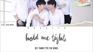 Off Chainon - ขอแค่เธอ (Hold Me Tight) Ost.TharnType The Series [Easy Lyric + Engsub]