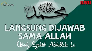 KEAJAIBAN SHALAWAT‼️ - Ustadz Syahid Abdullah, LC #masjidaddua