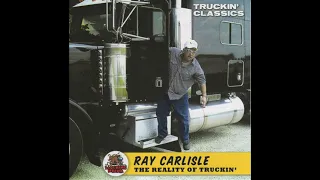 Ray Carlisle "Good Advice" from Reality of Truckin'