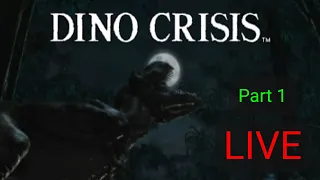 Dino Crisis LIVE | Part 1