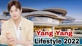 Yang Yang Lifestyle 2022 | Girlfriend| Net worth| Instagram|Family|Career|Hobbies|House|Car❣️🥰😘