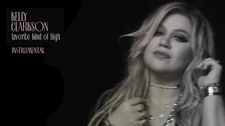 Kelly Clarkson - Favorite Kind Of High (Official Instrumental)