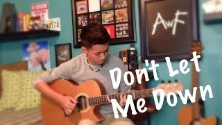 The Chainsmokers - Don't Let Me Down - Cover (Fingerstyle Guitar)