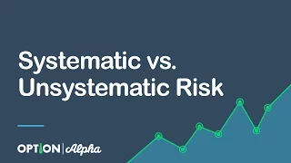 Systematic vs. Unsystematic Risk - Risk Management