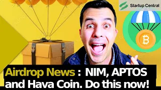 AIRDROP news: Nim, APTOS, Hava Coin | Act Now to Claim!