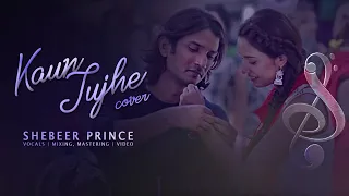 Kaun Tujhe • Cover | Shebeer Prince | Armaan Malik, Palak Muchhal | Amaal Malik