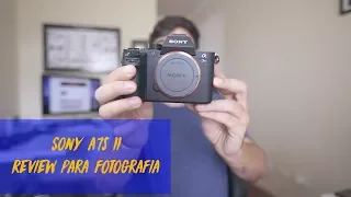 Sony a7s II Review (Para fotografia)