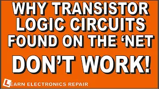 All You Need To Know About Logic Gates 2 Why Transistor Gate Circuits Found On Internet Don't Work