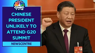Chinese President Xi Jinping Likely To Skip G20 Summit In India As Per Reports | CNBC TV18