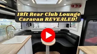 Mind-Blowing 18ft Rear Club Lounge Caravan REVEALED! You Won't Believe Your Eyes!