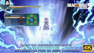 How to distribute your attributes for ki and stamina at the Level 120 | Dragon Ball Xenoverse 2