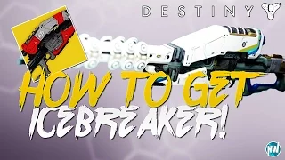 Destiny How To Get The Year 3 Ice Breaker !