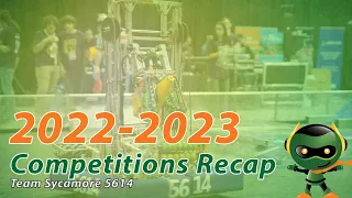 FRC Team Sycamore #5614 - Competitions Recap 2022-2023