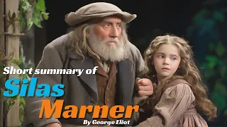 Silas Marner | George Eliot | Short Summary