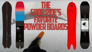 The Good Ride's Favorite Powder Boards