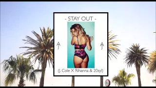 AUSTIN JAMES - Stay Out (J.Cole X 20syl)