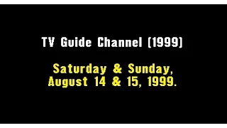 TV Guide Channel (1999): August 14 & 15, 1999