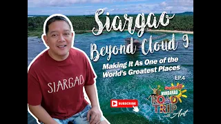 Siargao Beyond Cloud 9: Making It As One of the World's Greatest Places