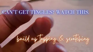 ASMR Anticipatory Build Up Tapping & Scratching 💥 *INTENSE TINGLES*