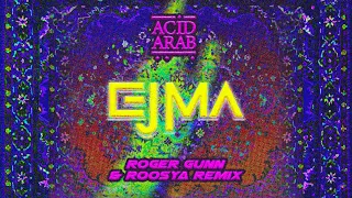Acid Arab - Ejma (Roger Gunn & Roosya Remix)