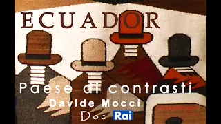 ECUADOR PAESE DI CONTRASTI di Davide Mocci DOC RAI GEO - sud America Amazzonia Quito isole Galapagos