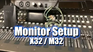 How To Setup Monitors On The X32 (or M32) Sound Console