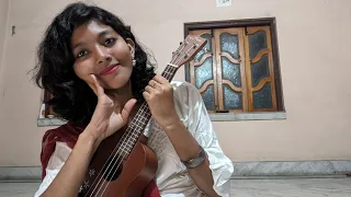 Shudhu Tomakei Valobese - @NilanjanGhosal  - ukulele cover by Nidhi