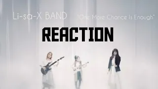 Li-sa-X BAND - "One More Chance Is Enough" (Official Music Video) REACTION #lisaxband #guitar