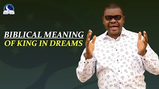 Biblical Meaning of KINGS in Dreams - Symbolism and Prophetic