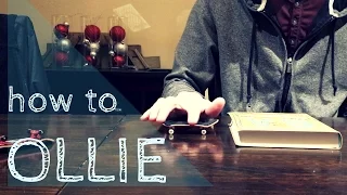 How to Ollie - Fingerboard Tricks