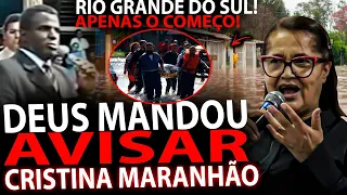 Meu DEUS! (CRISTINA MARANHÃO ENTREGA O ROLO) quem  TEM ouvidos ouça e não ignore/ DEUS MANDOU AVISAR