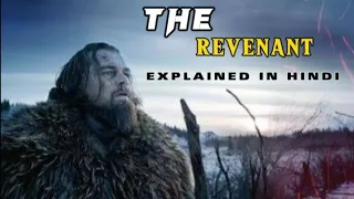 THE REVENANT (2015) EXPLAINED IN HINDI