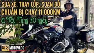 SỬA XE, THAY LỐP, SOẠN ĐỒ CHUẨN BỊ CHẠY 11.000KM ĐI TÂY TẠNG TRONG 30 NGÀY | MAI NGUYEN RIDER